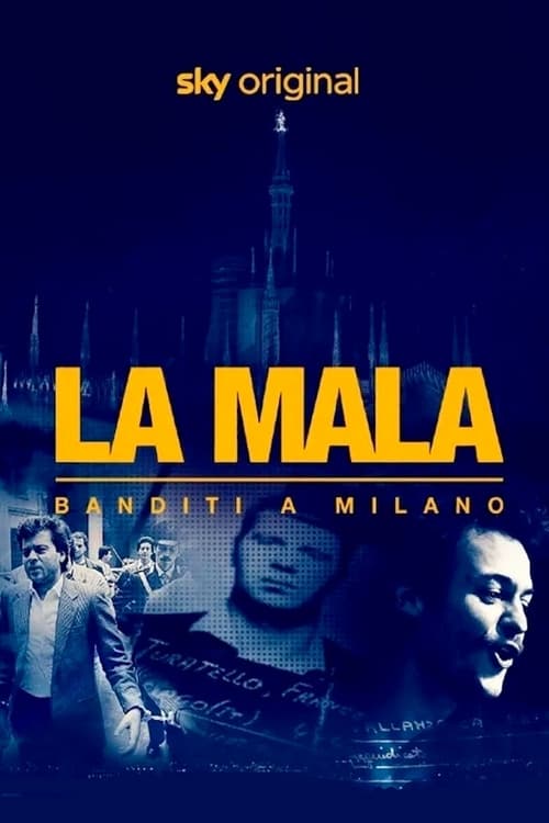 Poster della serie La Mala - Banditi a Milano