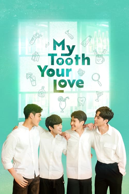 Poster della serie My Tooth Your Love