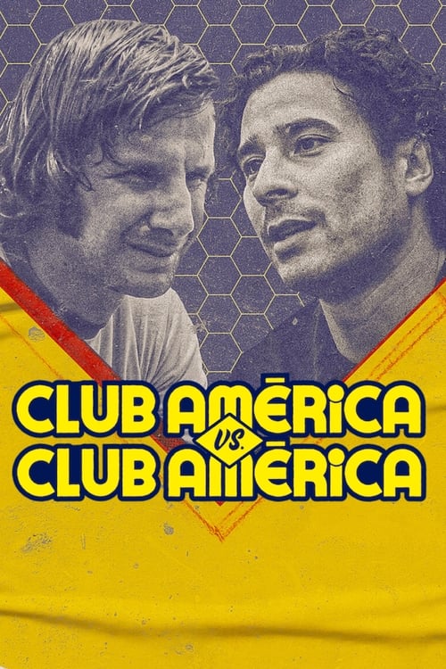 Poster della serie Club América vs. Club América