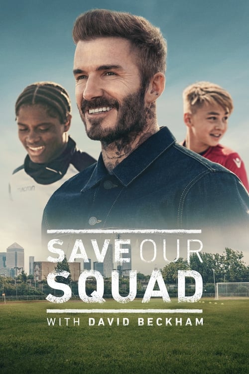 Poster della serie Save Our Squad with David Beckham