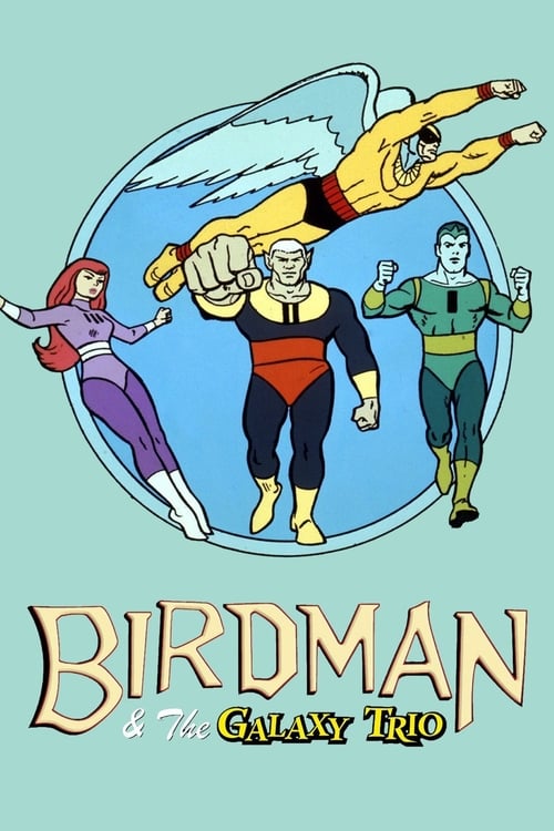 Poster della serie Birdman and the Galaxy Trio