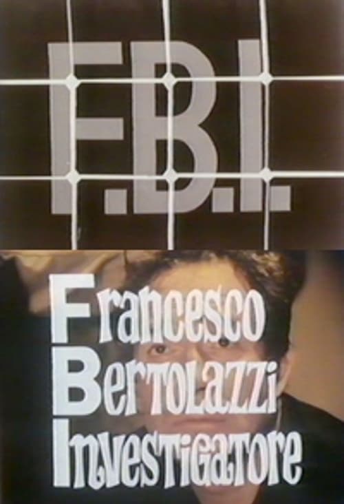 Poster della serie FBI – Francesco Bertolazzi investigatore