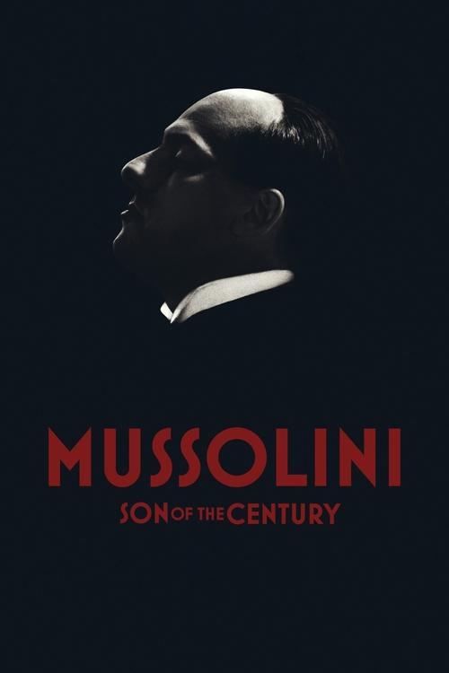 Poster della serie Mussolini – Son of the Century