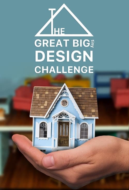 Poster della serie The Great Big Tiny Design Challenge