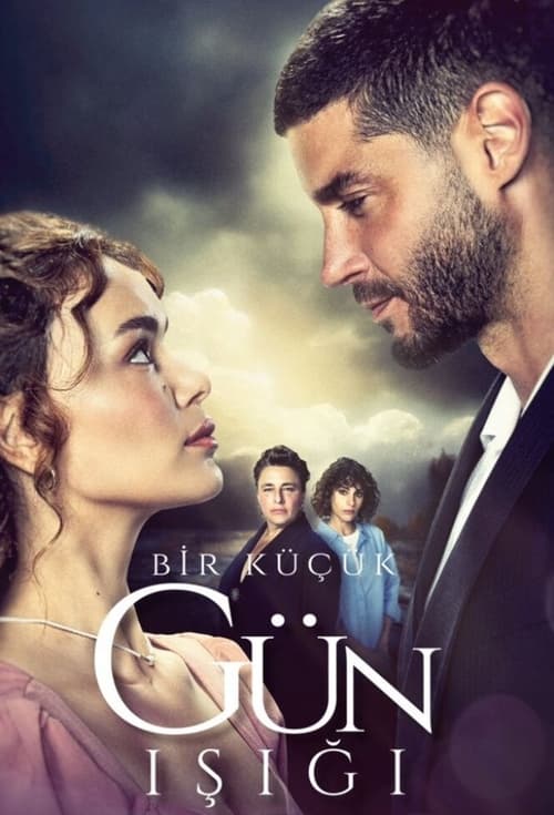 Poster della serie Bir Küçük Gün Işığı