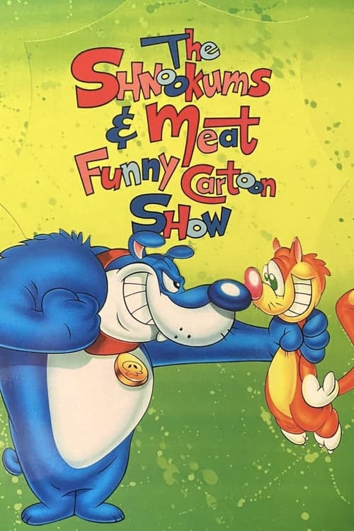 Poster della serie The Shnookums and Meat Funny Cartoon Show