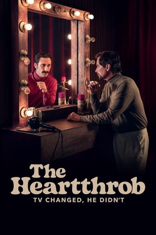 Poster della serie The Heartthrob: TV Changed, He Didn’t