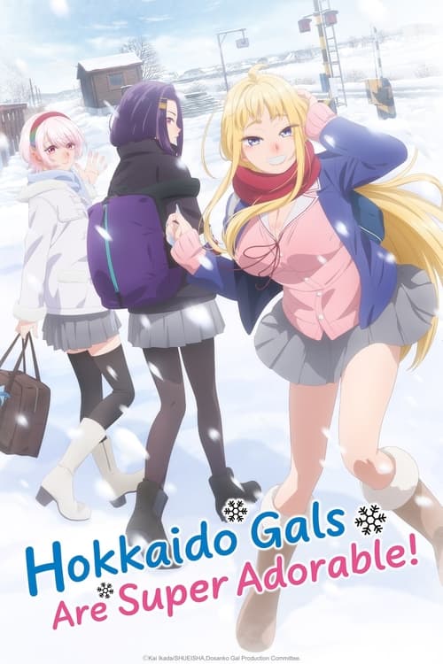 Poster della serie Hokkaido Gals Are Super Adorable!