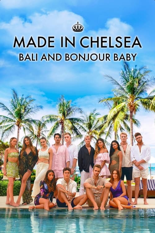 Poster della serie Made in Chelsea: Bali and Bonjour Baby