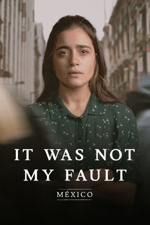 Poster della serie Not My Fault: Mexico