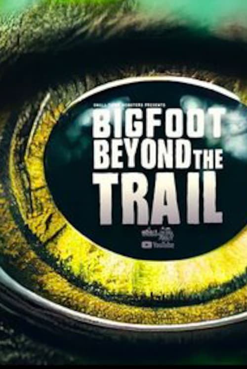 Poster della serie Bigfoot Beyond the Trail