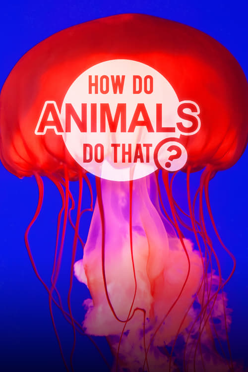 Poster della serie How Do Animals Do That?