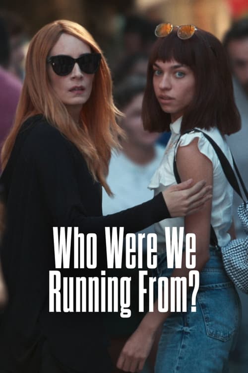 Poster della serie Who Were We Running From?