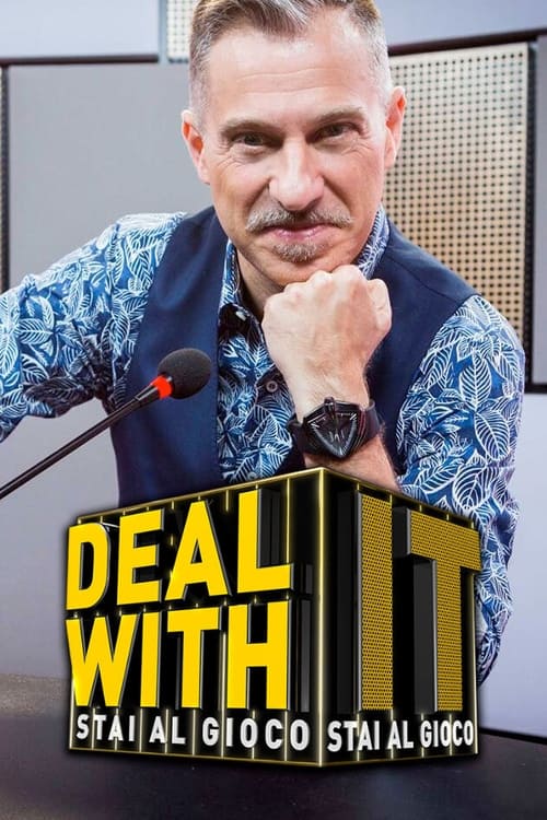 Poster della serie Deal with it - Stai al gioco