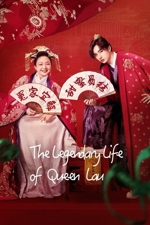 Poster della serie The Legendary Life of Queen Lau