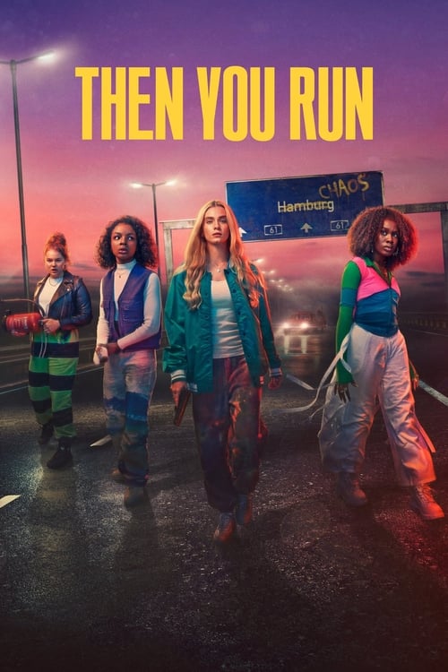Poster della serie Then You Run