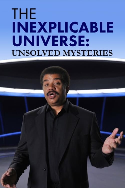 Poster della serie The Inexplicable Universe: Unsolved Mysteries