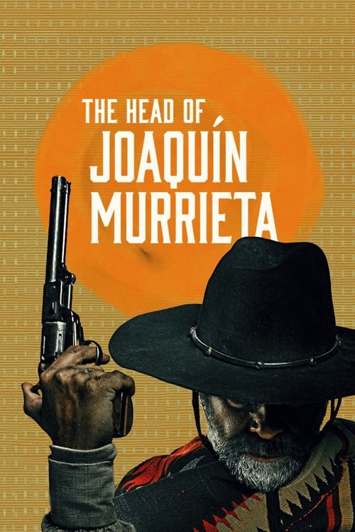 Poster della serie The Head of Joaquín Murrieta