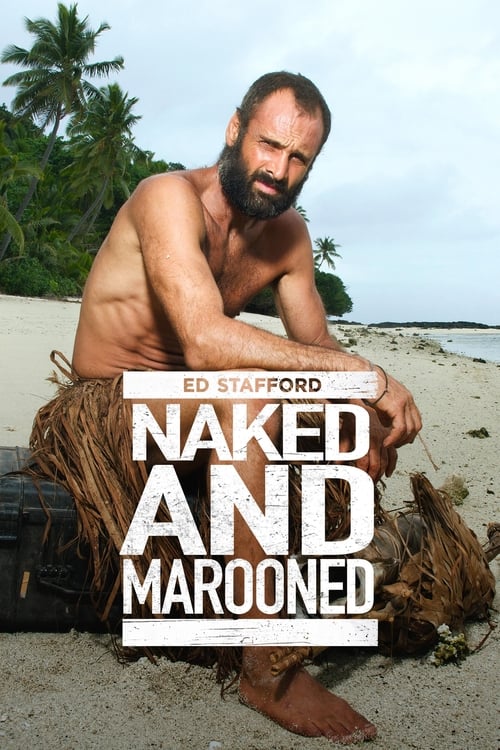 Poster della serie Naked and Marooned with Ed Stafford