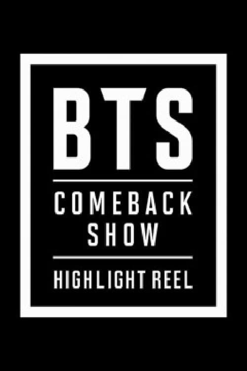Poster della serie BTS COMEBACKSHOW - HIGHLIGHT REEL