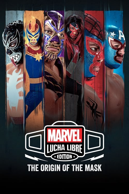 Poster della serie Marvel Lucha Libre Edition: El origen de la máscara