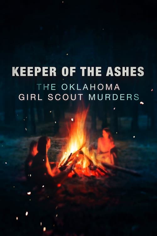 Poster della serie Keeper of the Ashes: The Oklahoma Girl Scout Murders