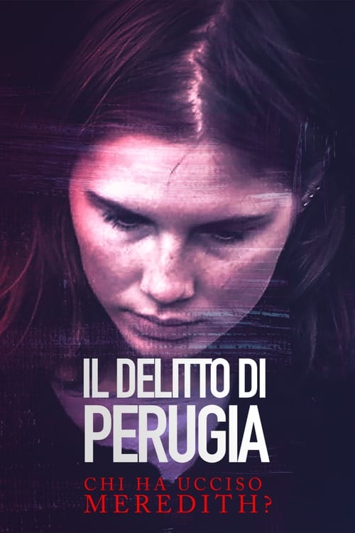 Poster della serie Il delitto di Perugia - Chi ha ucciso Meredith?