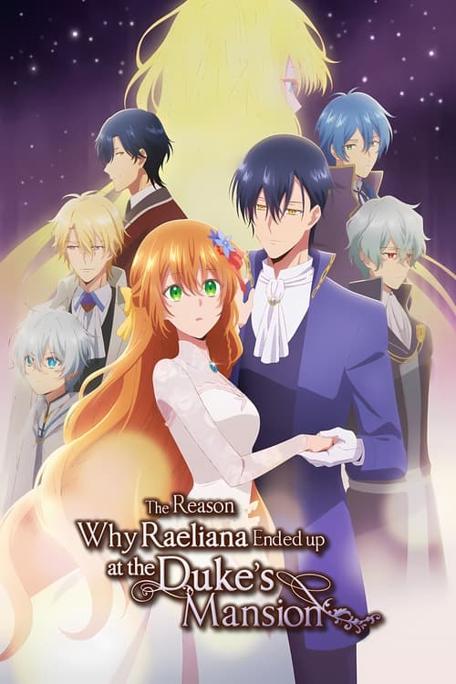 Poster della serie Why Raeliana Ended Up at the Duke's Mansion