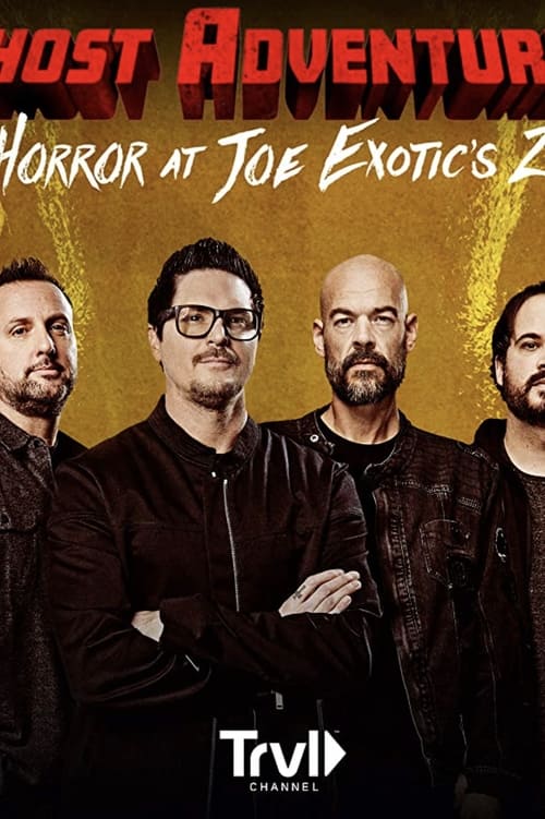 Poster della serie Ghost Adventures: Halloween Special: Horror at Joe Exotic Zoo