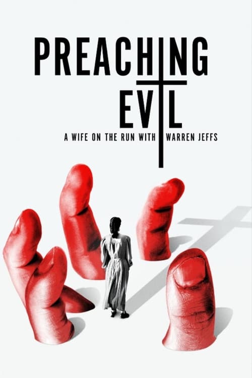 Poster della serie Preaching Evil: A Wife on the Run with Warren Jeffs