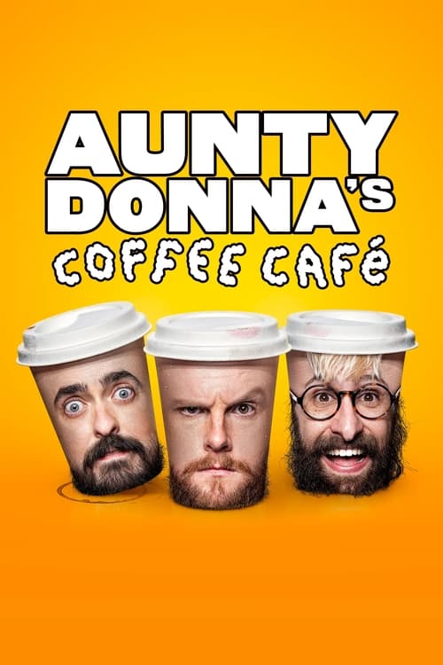 Poster della serie Aunty Donna's Coffee Cafe