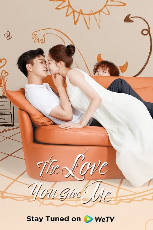 Poster della serie The Love You Give Me