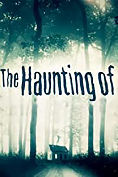 Poster della serie The Haunting Of...