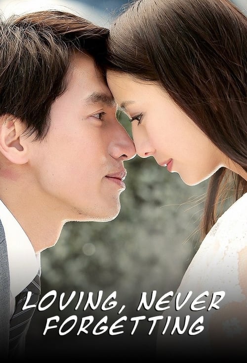 Poster della serie Loving, Never Forgetting