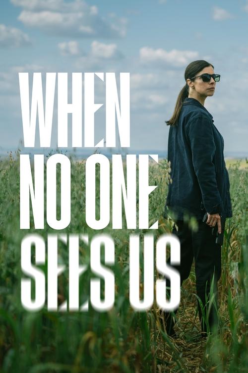 Poster della serie When No One Sees Us