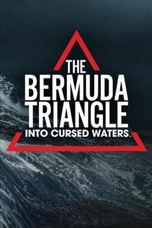 Poster della serie The Bermuda Triangle: Into Cursed Waters