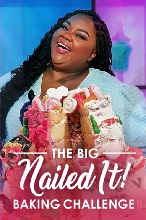 Poster della serie The Big Nailed It Baking Challenge