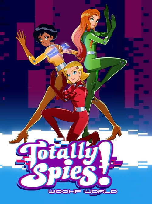 Poster della serie Totally Spies! WOOHP World
