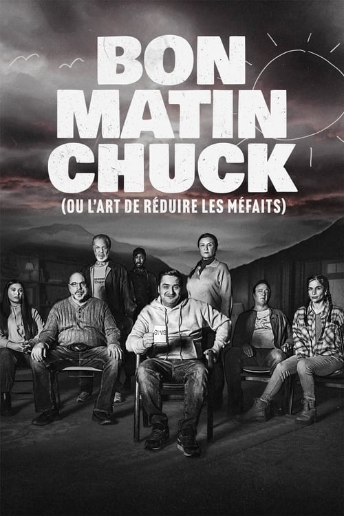 Poster della serie Bon matin Chuck (ou l'art de réduire les méfaits)