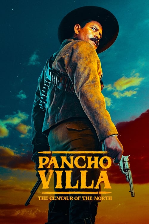 Poster della serie Pancho Villa: The Centaur of the North