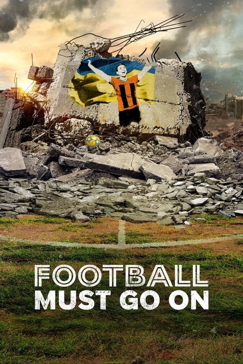Poster della serie Football Must Go On