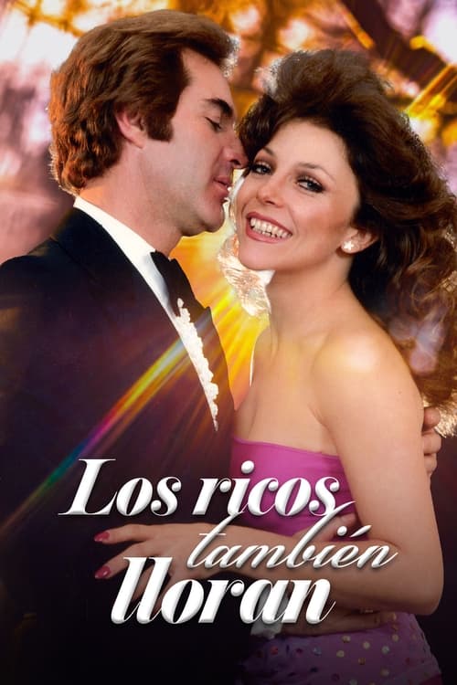 Poster della serie Los ricos también lloran