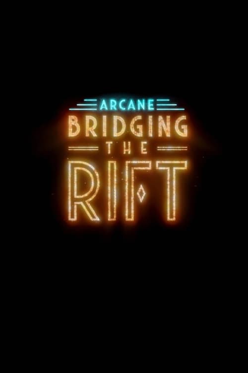 Poster della serie Arcane: Bridging the Rift
