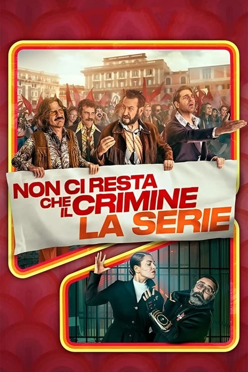 Poster della serie Non ci resta che il crimine - La serie