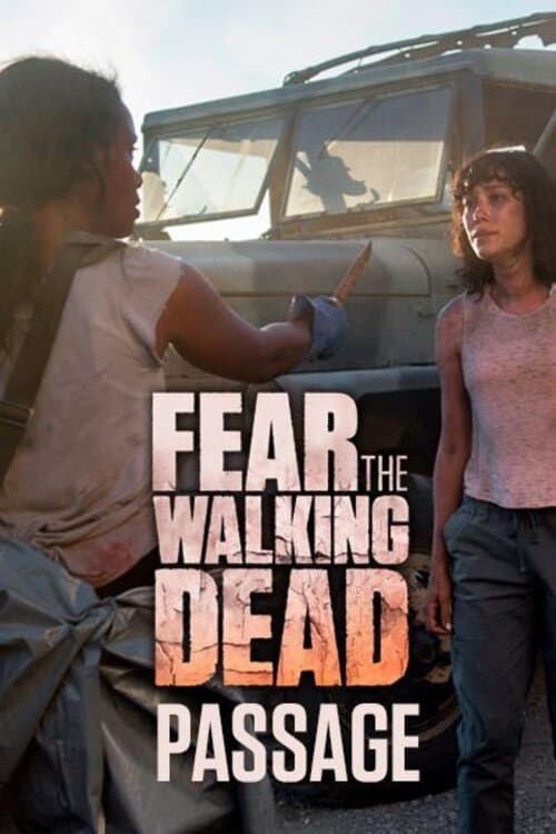 Poster della serie Fear the Walking Dead: Passage