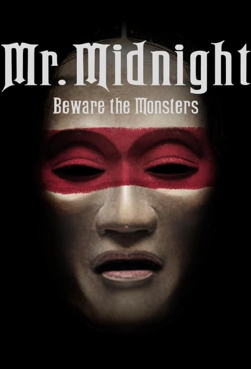 Poster della serie Mr. Midnight: Beware the Monsters