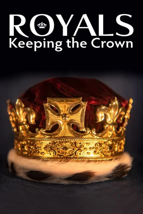 Poster della serie Royals: Keeping the Crown