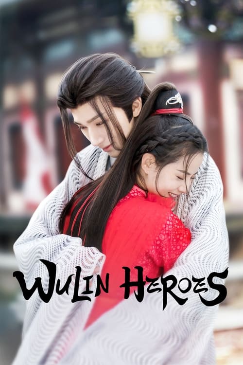 Poster della serie Wulin Heroes
