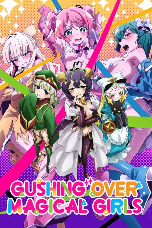 Poster della serie Gushing Over Magical Girls