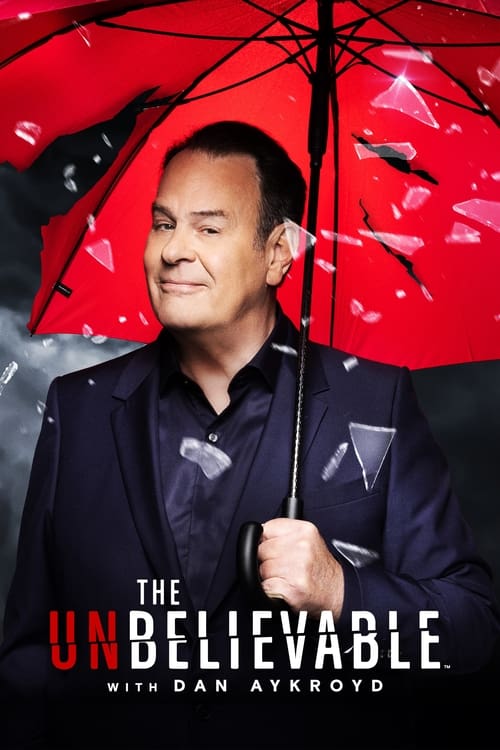 Poster della serie The UnBelievable with Dan Aykroyd